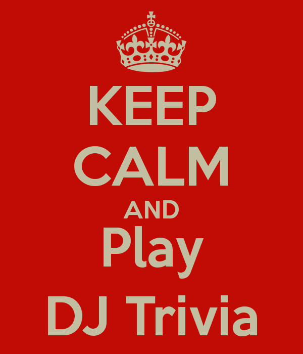 keep-calm-and-play-dj-trivia